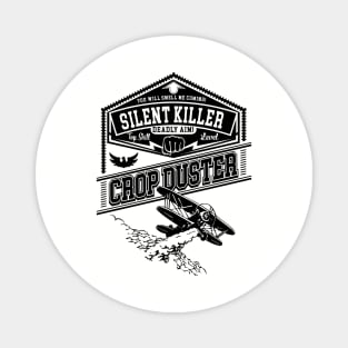 Crop Duster Airplane Silent Killer Funny College Humor Magnet